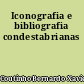 Iconografia e bibliografia condestabrianas