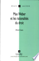 Max Weber et les rationalités du droit