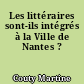 Les littéraires sont-ils intégrés à la Ville de Nantes ?