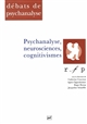 Psychanalyse, neurosciences, cognitivismes