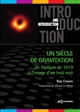 Un siècle de gravitation : de l'éclipse de 1919 à l'image d'un trou noir