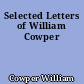 Selected Letters of William Cowper