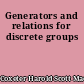 Generators and relations for discrete groups