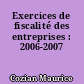 Exercices de fiscalité des entreprises : 2006-2007