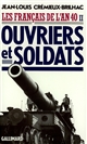 Les Français de l'an 40 : 2 : Ouvriers et soldats