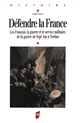 Défendre la France : les français, la guerre et le service militaire, de la guerre de Sept Ans à Verdun