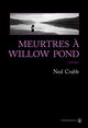 Meurtres à Willow Pond : roman