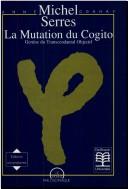 Michel Serres, la mutation du cogito : genèse du transcendantal objectif