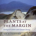 Plants at the margin : ecological limits and climate change