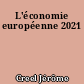 L'économie européenne 2021