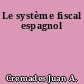 Le système fiscal espagnol