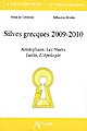 Silves grecques 2009-2010 : Aristophane, "Les Nuées", Justin, "L'Apologie"