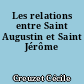 Les relations entre Saint Augustin et Saint Jérôme