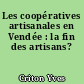 Les coopératives artisanales en Vendée : la fin des artisans?