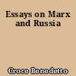 Essays on Marx and Russia