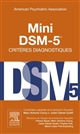Mini DSM-5® : critères diagnostiques