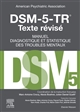 DSM-5-TR : manuel diagnostique et statistique des troubles mentaux