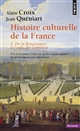 Histoire culturelle de la France : 2 : De la Renaissance à l'aube des Lumières