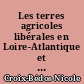 Les terres agricoles libérales en Loire-Atlantique et les perspectives de leur utilisation : 1 : Objectifs et méthodes, premiers résultats communaux