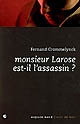 Monsieur Larose est-il l'assassin ? : roman