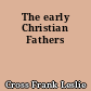 The early Christian Fathers