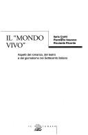 Il mondo vivo : aspetti del romanzo, del teatro e del giornalismo nel Settecento italiano