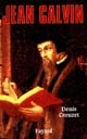 Jean Calvin : Vies parallèles