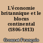 L'économie britannique et le blocus continental (1806-1813)