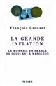La grande inflation : la monnaie en France de Louis XVI à Napoléon