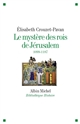 Le mystère des rois de Jérusalem : 1099-1187