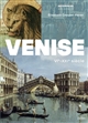Venise : VIe-XXIe siècle