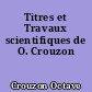 Titres et Travaux scientifiques de O. Crouzon