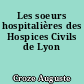 Les soeurs hospitalières des Hospices Civils de Lyon