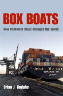 Box boats : how container ships changed the world