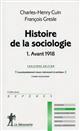 Histoire de la sociologie : Tome 1 : Avant 1918