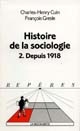 Histoire de la sociologie : Tome 2 : Depuis 1918