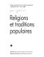 Religions et traditions populaires : [exposition], Musée national des arts et traditions populaires, 4 décembre 1979-3 mars 1980