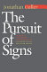 The pursuit of signs--semiotics, literature, deconstruction