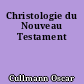 Christologie du Nouveau Testament