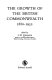 The growth of the British Commonwealth : 1880-1932