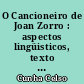 O Cancioneiro de Joan Zorro : aspectos lingüisticos, texto critico, glossario