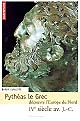 Pythéas le Grec découvre l'Europe du Nord : IVe siècle av. J.-C.