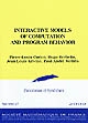 Interactive models of computation and program behavior