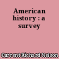 American history : a survey