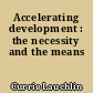 Accelerating development : the necessity and the means