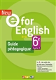 New e for English A1>A2 : guide pédagogique : 6e cycle 3