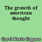 The growth of american thought