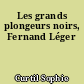 Les grands plongeurs noirs, Fernand Léger