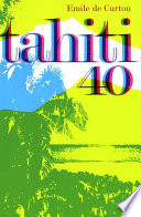 Tahiti 40 : récit du ralliement à la France libre des Établissements français d'Océanie