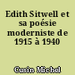 Edith Sitwell et sa poésie moderniste de 1915 à 1940
